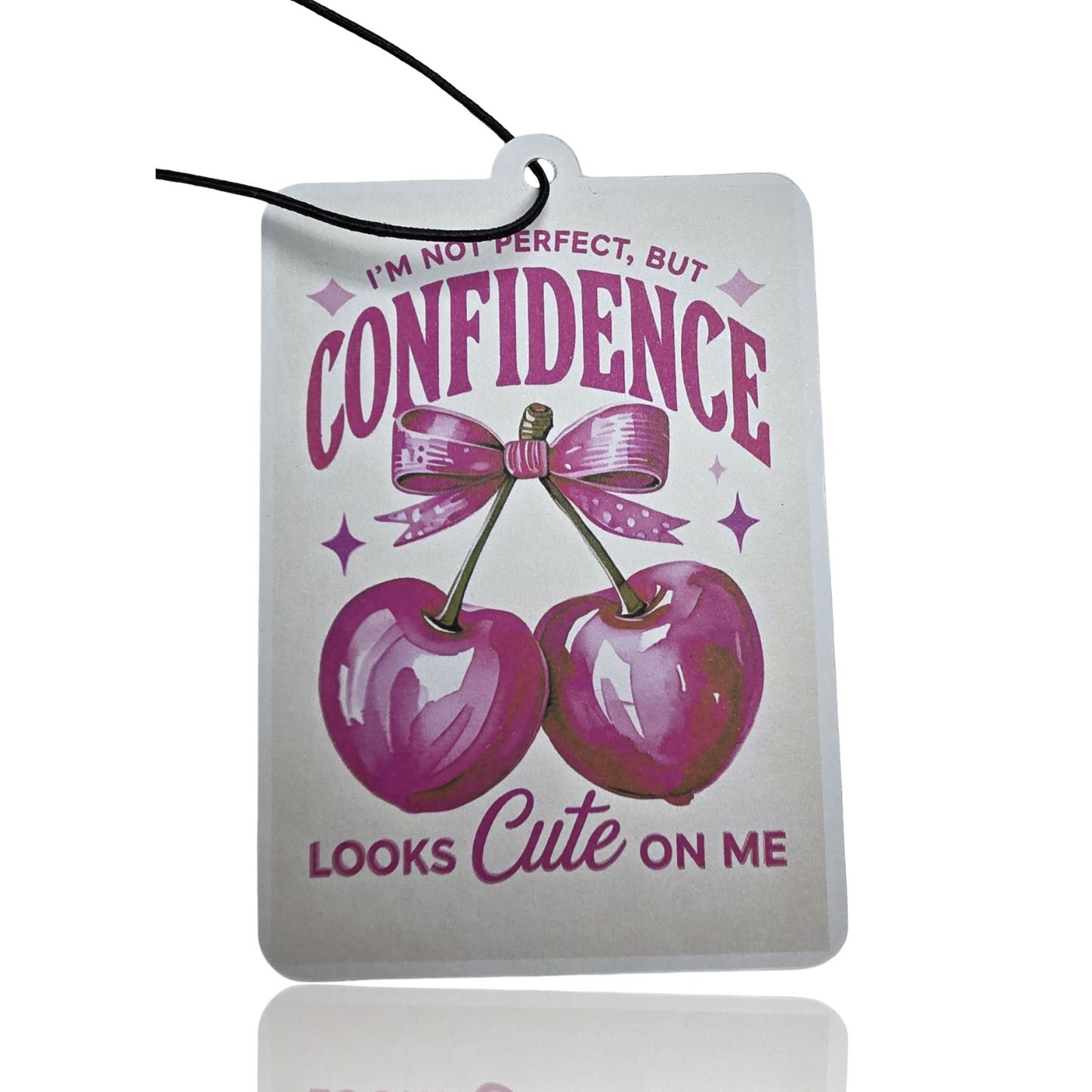 I'm Not Perfect But Confidence Looks Cute On Me Confidence Car Air Freshener - Novelty Hanging Air Freshener Gift
