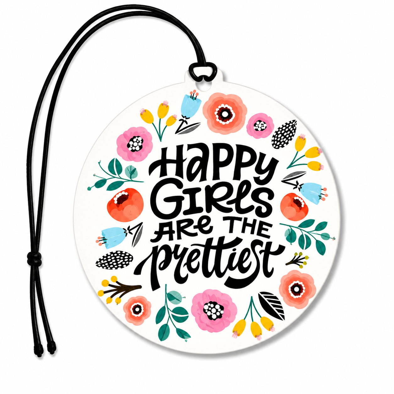 Happy Girls Are The Prettiest Car Air Freshener – Floral Hanging Car Air Freshener | Cute Inspirational Gift