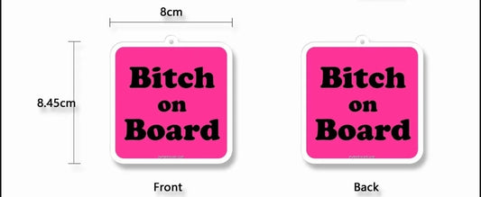 "B**** On Board" Comedy Car Air Freshener