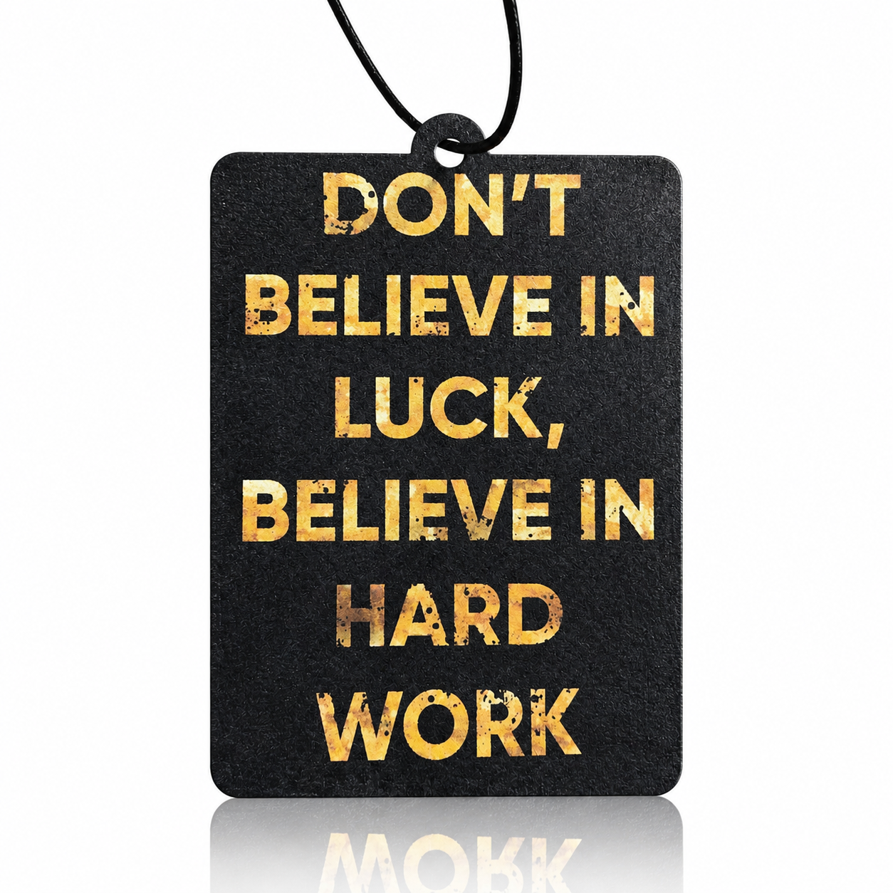 Believe In Hard Work Air Freshener: Elevate Your Space and Mindset