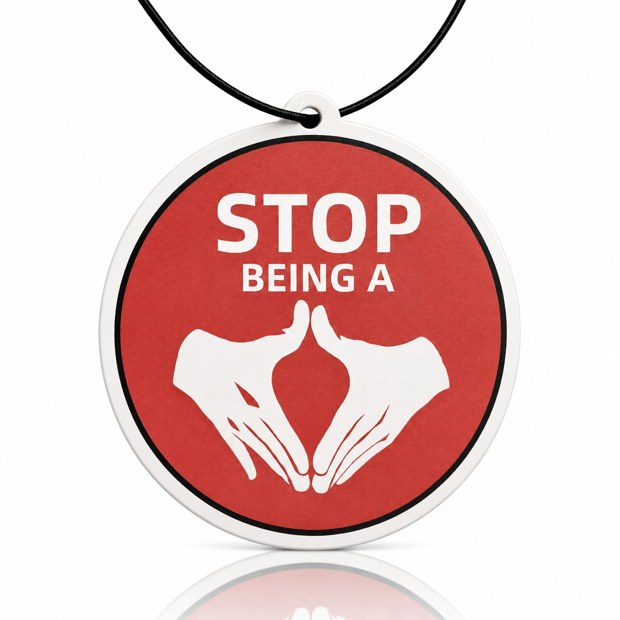 Stop Being Cunt Car Air Freshener - Bold Funny Rude Quote Design with Red Circular Graphic - MyFreshScent