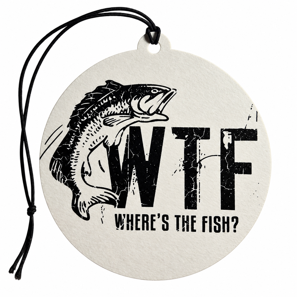 Round WTF Where's The Fish car air freshener featuring a black and white jumping fish illustration, bold distressed lettering and black hanging cord.