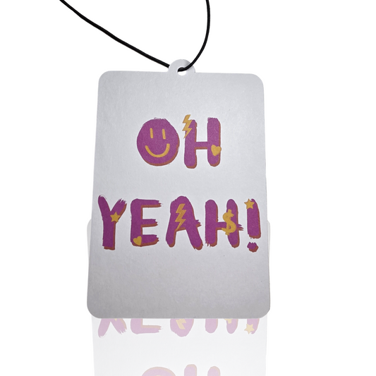 Girly OH YEAH! Car Air Freshener - Fun Novelty Gift for Your Vehicle