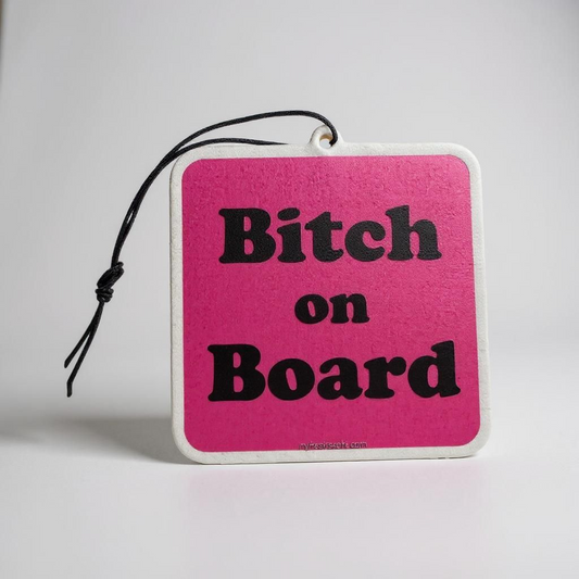 "B**** On Board" Comedy Car Air Freshener