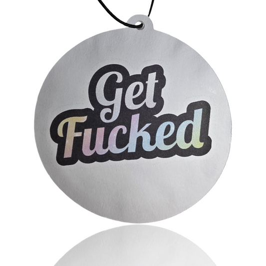 Funny “Get Fucked” Car Air Freshener – Rude Novelty Hanging Freshener