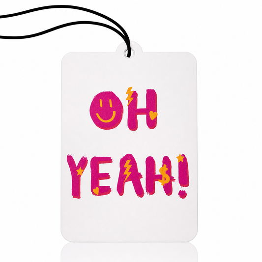 Girly OH YEAH! Car Air Freshener - Fun Novelty Gift for Your Vehicle - MyFreshScent
