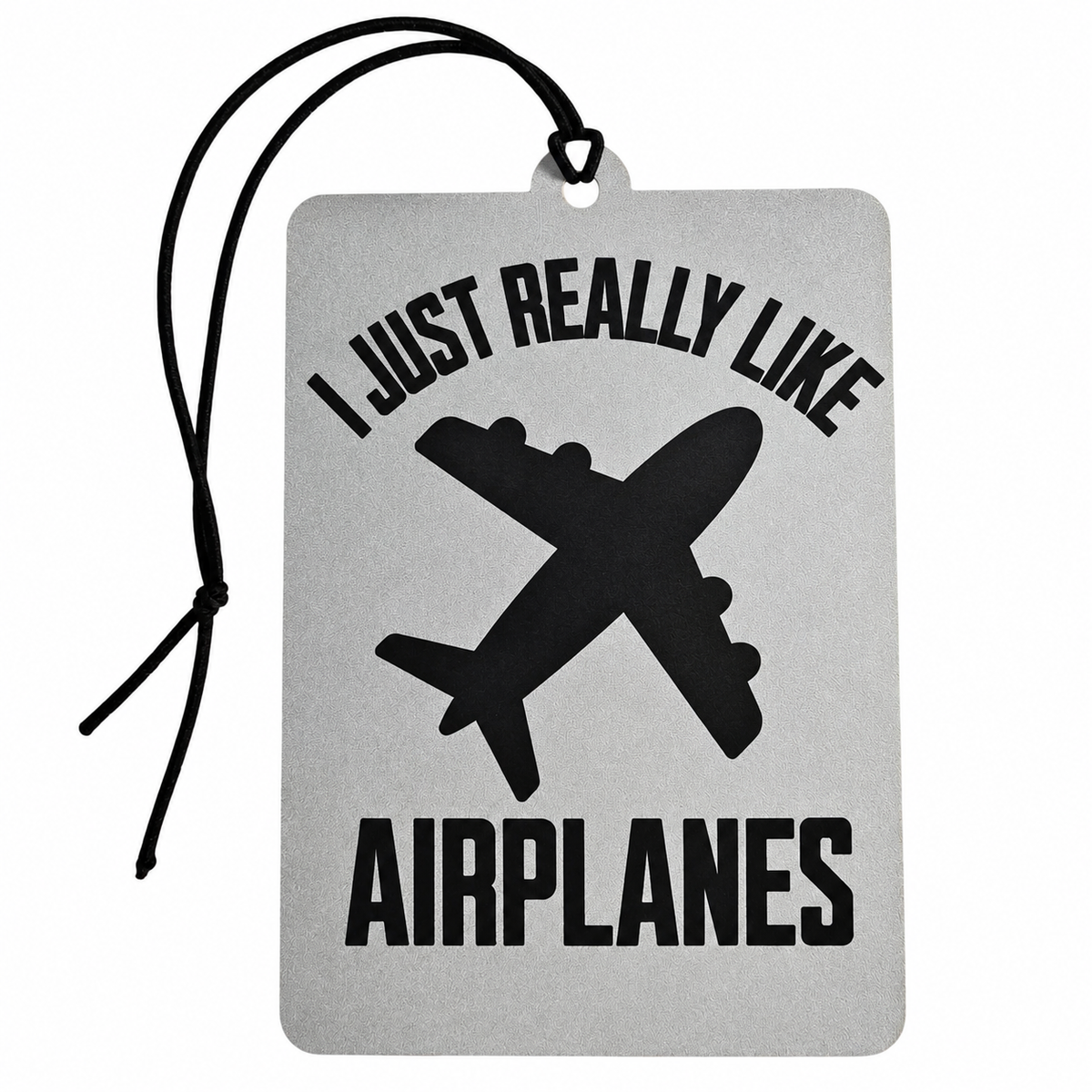 I Just Really Like Airplanes aviation car air freshener with black aircraft silhouette and hanging cord