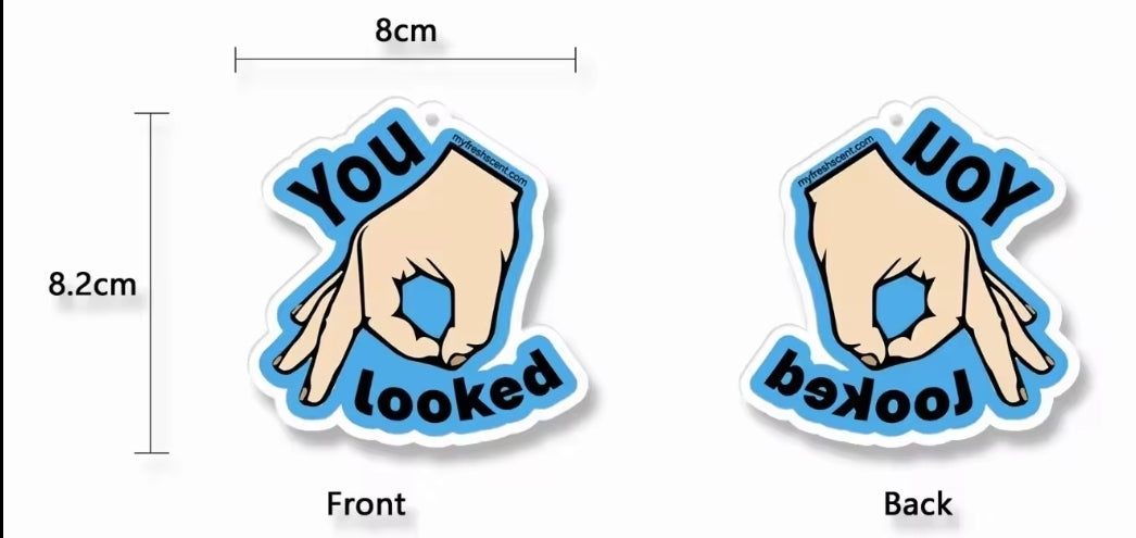 "You Looked" Comedy Car Air Freshener