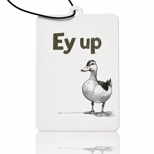 Card with a duck illustration and 'Ey up' text on a white background