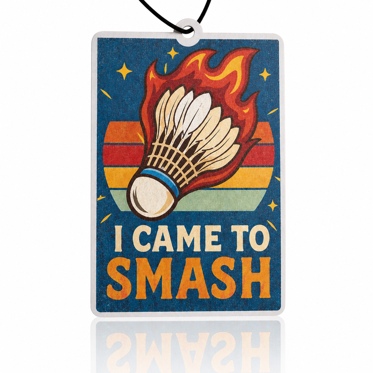 Badminton-themed air freshener with flame design and 'I came to smash' text on a blue background.