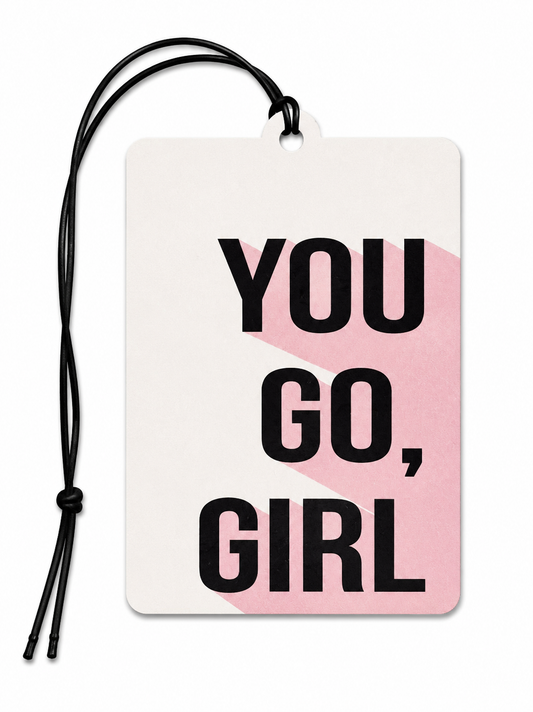 You Go, Girl Car Air Freshener | Motivational Hanging Car Air Freshener | Positive Gift
